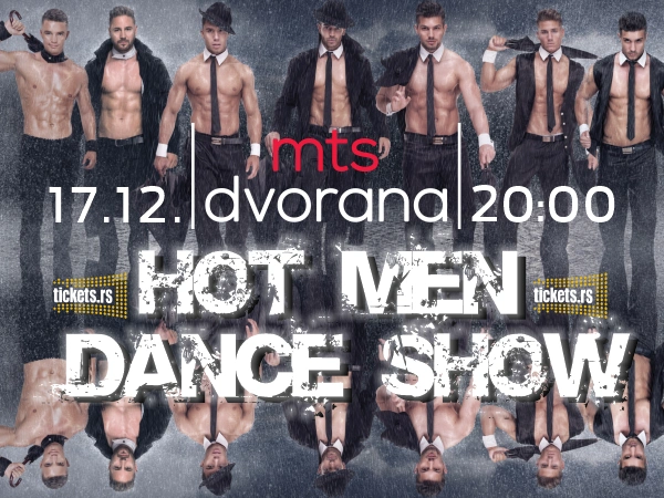 Afisha: Belgrade, HOT MEN DANCE SHOW